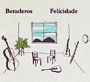 Beraderos lanam "Felicidade"